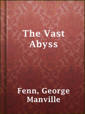 cover image of The Vast Abyss